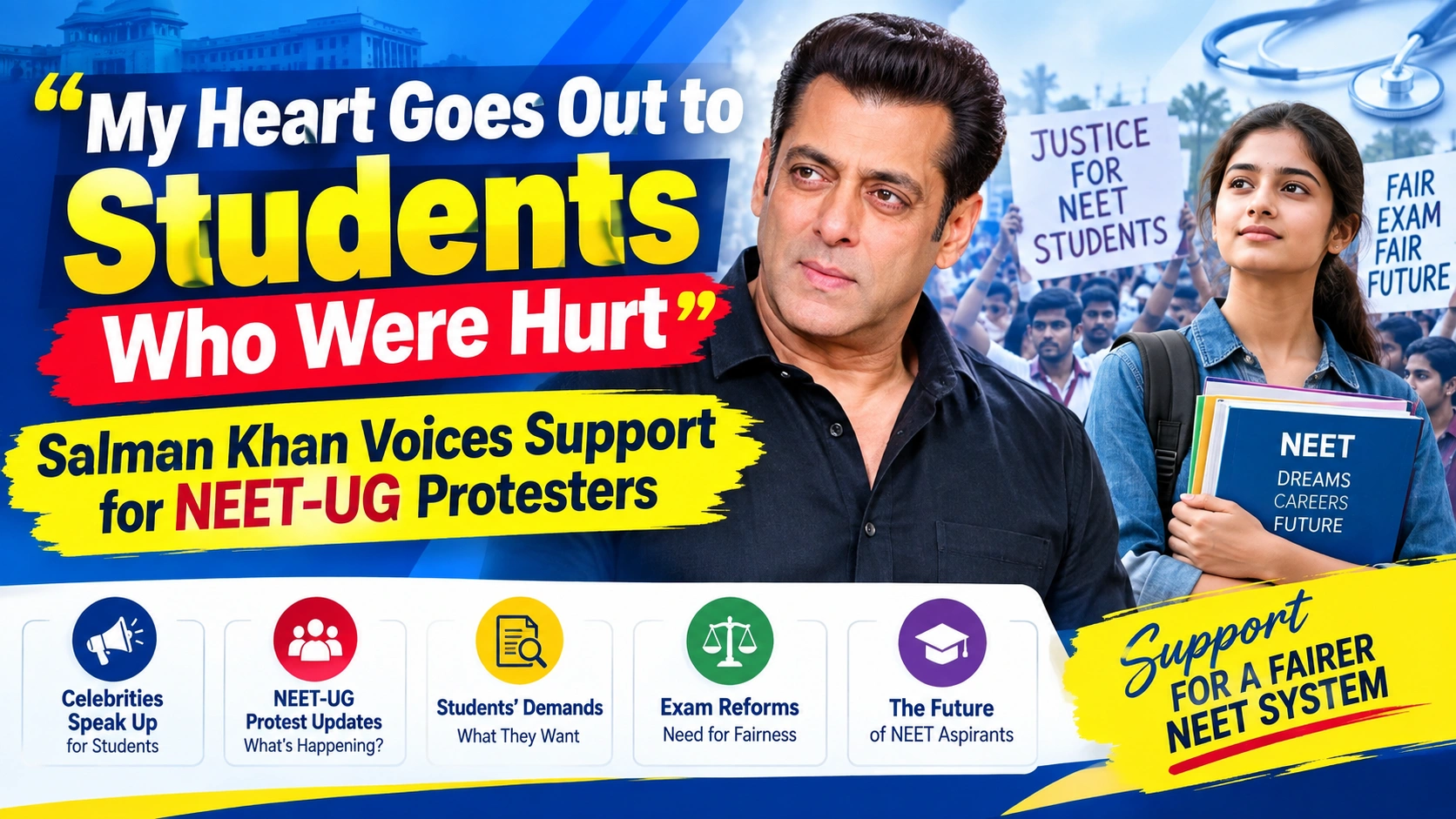 My Heart Goes Out to Students Who Were Hurt : Salman Khan Voices Support for NEET-UG Protesters